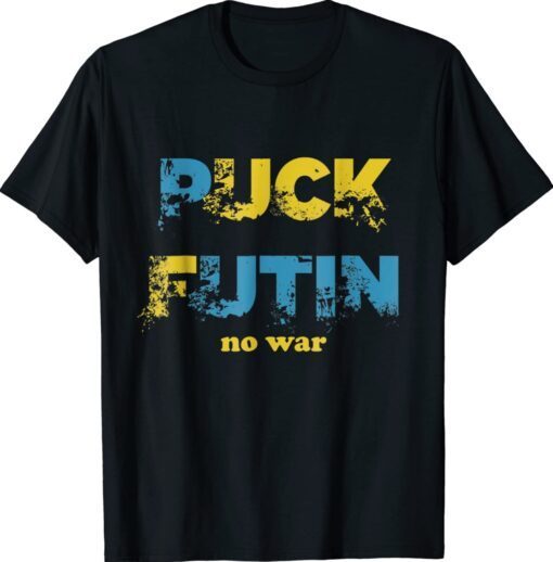Puck Futin Fuck Putin Meme No War Shirt