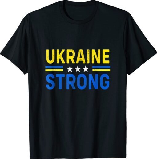 I Stand With Ukraine Flag Ukraine Strong Ukrainians Support Shirt