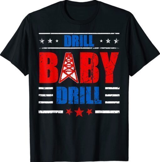 Anti Biden Gas Oil Price Drill Baby Drill Shirt