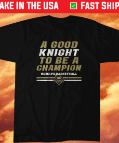 UCF WBB Good Knight to be a Champion Shirt