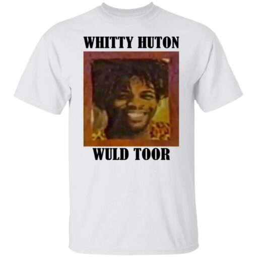 Whitty Huton Wuld Toor Shirt