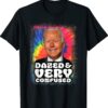 Biden Dazed And Very Confused Tiedye Funny Shirt