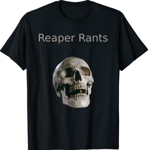 Reaper Rants Channel Merchandise Shirt