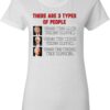 Wild Bobby Three Types of People Political Trump Sanders Biden Political Shirt