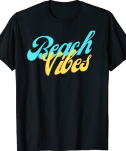 Beach Vibes Gift Summer Apparel Colorful T-Shirt