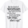 Be The Strong Shirt