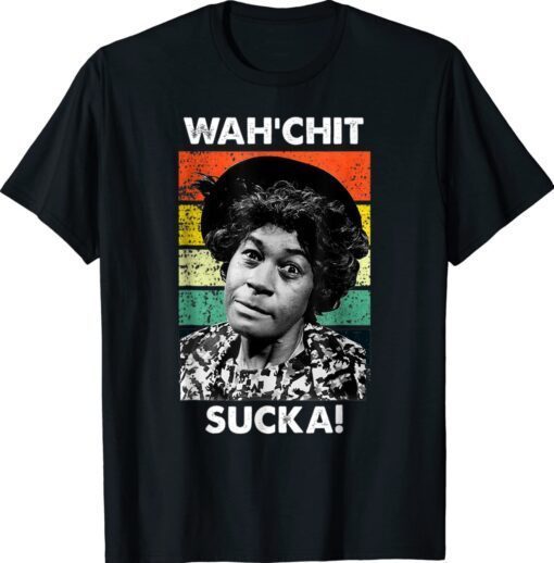 WAHCHIT SUCKA Watch It Sucka Son in Sanford City Meme Shirt