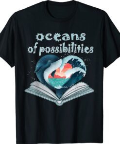 Oceans of possibilities summer reading 2022 Shirt