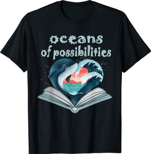 Oceans of possibilities summer reading 2022 Shirt