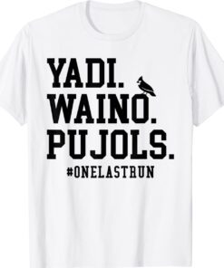 Yadi Waino Pujols Shirt