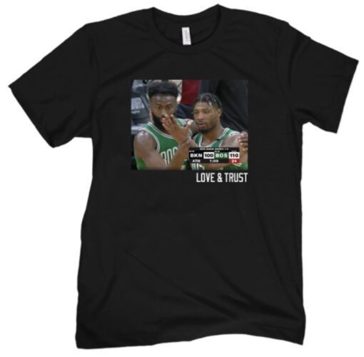 Boston Celtics Love & Trust Shirt