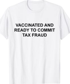 Vaccinated white Shirt