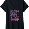 Womens Save A Shirt Wear A Tee Shirt