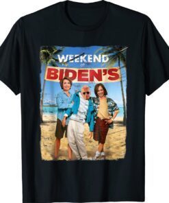 WEEKEND AT BIDEN'S Shirt