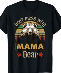 Retro Vintage Don't Mess with Mama Bear Shirt