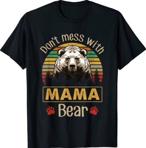 Retro Vintage Don't Mess with Mama Bear Shirt