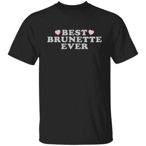 Best Brunette Ever Shirt