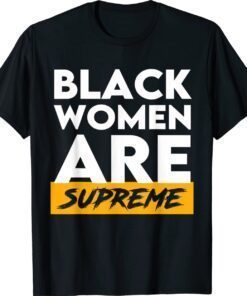 Black women are supreme Justice Jackson 1st supreme court shirt