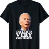 Biden Dazed And Very Confused Shirt
