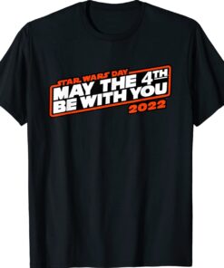 Star Wars Day May The 4th Be With You 2022 Shirt