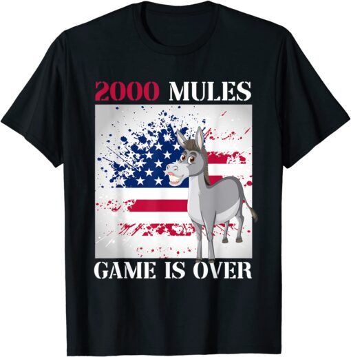 2000 Mules Game is Over - Election Shirt