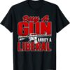 Buy A Gun Annoy A Liberal Republican Conservative Pro Gun T-Shirt