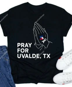 Pray For Uvalde, Uvalde Texas, Anti Gun Pray For Texas Shirt
