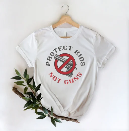 Protect Kids Not Guns, End Gun Violence, Texas Strong Shirt