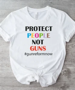 Protect people not guns,Gun Control Now,Pray for uvalde T-Shirt