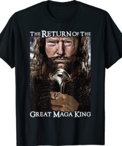 The Return Of The Great Maga King T-Shirt