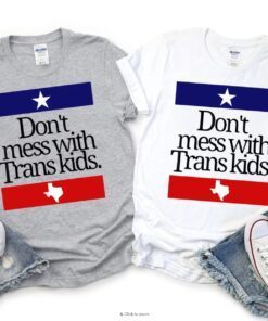 Don't Mess With Trans Kids Uvalde Shirt