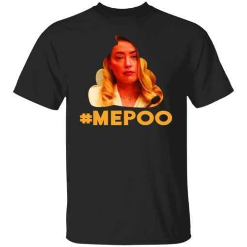 Amber Heard Mepoo Shit Shirt