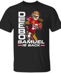 Thesfniners Deebo Samuel Is Back Shirt