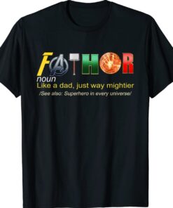 Fathor Like Dad Just Hero In Every Universe Father's Day Shirt