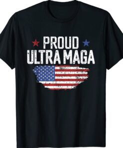 Proud Ultra Maga US Flag Shirt