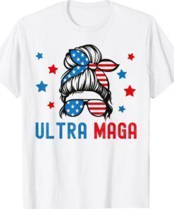 Pro Trump Ultra Mega Messy Bun T-Shirt