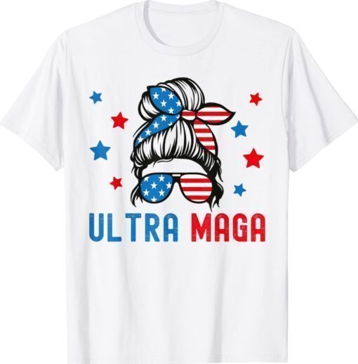 Pro Trump Ultra Mega Messy Bun T-Shirt