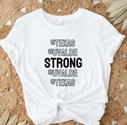 Texas Uvalde Strong Uvalde Strong School Shooting Shirt