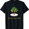 Peach Tree Dish Sarcastic Witty Humor Petri Dish Shirt