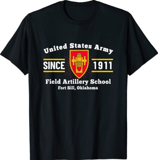 Field Artillery School King Of Battle Fort Sill Ok Shirt