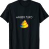Amber Turd Shirt