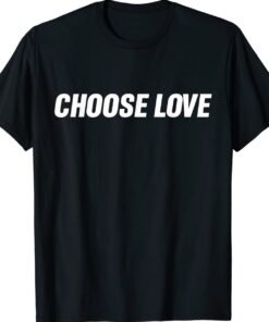 Choose The Love Bills Shirt