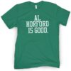 Al Horford Is Good Shirt