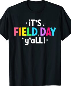 Funny It's Field Day Ya'll Teacher Field Day 2022 Shirt