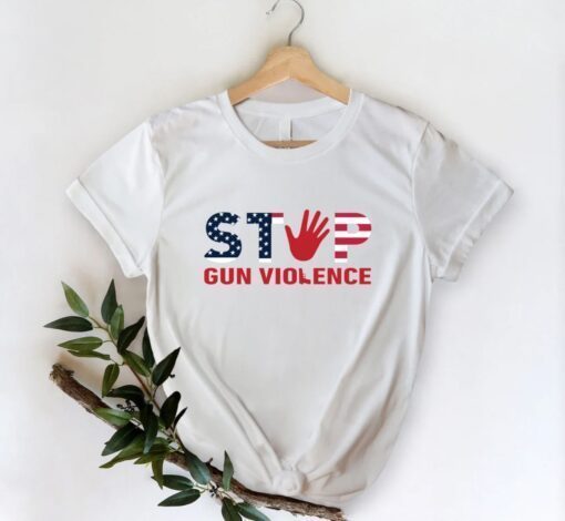 Stop Gun Violence End Gun Violence Gun Control Shirt