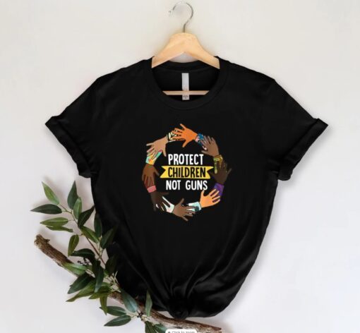 Protect Children Not Guns End Gun Violence Gun Control Uvalde Shirt