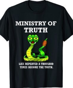 Funny Anti Joe Biden Democrat Ministry of Truth Shirt
