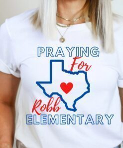 Praying for Robb Elementary Uvalde Shirt