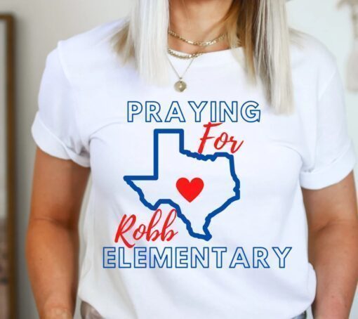 Praying for Robb Elementary Uvalde Shirt