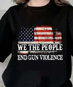 We The People End Gun Violence Uvalde Shirt